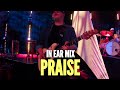 Praise | Elevation Worship | In Ear Mix