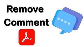 How to remove comments from pdf using Adobe Acrobat Pro DC