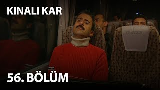 Kınalı Kar 56. Bölüm - Full Bölüm