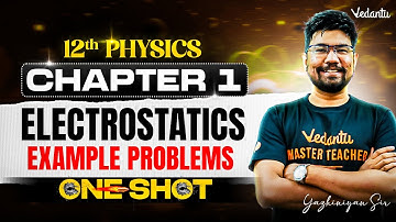 12th Physics | Ch 1 Electrostatics Example Problems | State Board | Yazhiniyan Sir