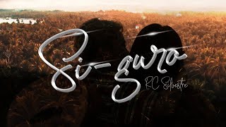Video thumbnail of "RC Silvestre - Si-guro (Official Music Video)"