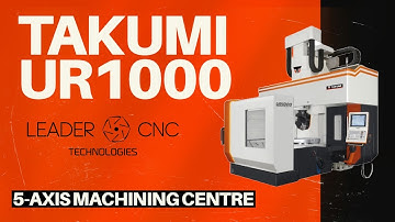TAKUMI UR1000 Machining Centre