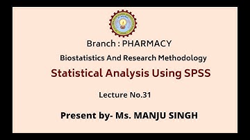 Biostatistics and Research Methodology | Statistical Analysis Using SPSS | AKTU Digital Education