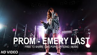 Prom - Feat - Emery Last | Song