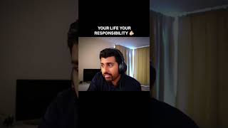 Your life your responsibility #shorts #motivation