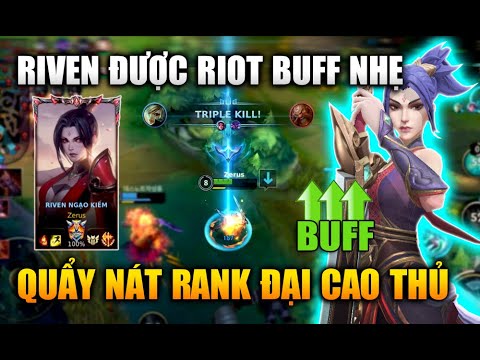 [LMHT Tốc Chiến] Riven Được Buff Nhẹ Quẩy Nát Rank Đại Cao Thủ Trong Liên Minh Tốc Chiến