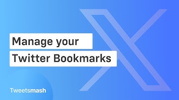 How to manage your Twitter Bookmarks using Tweetsmash