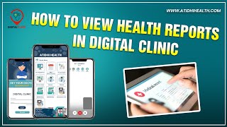 How to View Health Reports in Digital Clinic | Digital Clinic screenshot 4