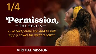 Give God Permission || Permission: The Series - Part #1