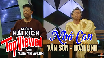 VAN SON 😊 VN Saigon - Hài Kịch Huyền Thoại | NHỚ CON | Vân Sơn - Hoài Linh @VanSonBolero#vansonshow