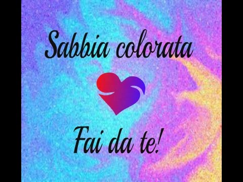 Video: Come Fare La Sabbia Colorata