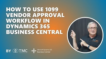 How to Use 1099 Vendor Approval Workflow in Dynamics 365 Business Central