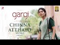 Gargi Telugu   Chinna Atthayo Video  Sai Pallavi  Govind Vasantha