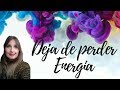 DEJA DE PERDER ENERGÍA (conoce por donde se fuga o disminuye )