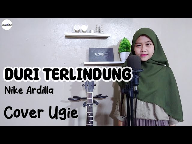 Duri Terlindung - Nike Ardilla (Cover Ugie) class=