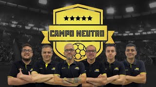 CAMPO NEUTRO | AO VIVO | 24/05/2024