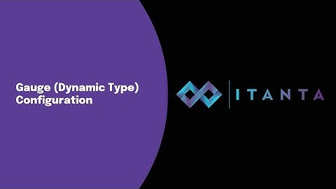 How to Configure a Dynamic Gauge in Itanta