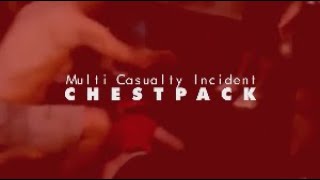 Multi Casualty Incident - CHESTPACK