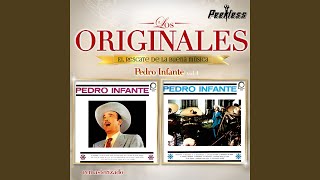 Video thumbnail of "Pedro Infante - Último deseo"