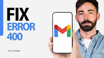 How To Fix Error 400 On Gmail App 2024