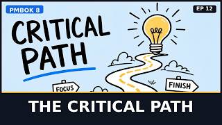 The Critical Path Explained for the PMP (in 3 Minutes)