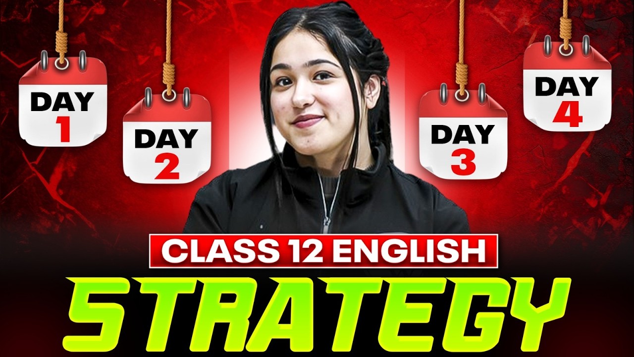 Class 12 English Strategy | Class 12th English Last 4 Days Strategy | Boards 2026