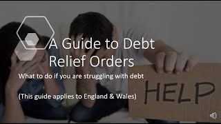 A Guide to Debt Relief Orders (England & Wales)