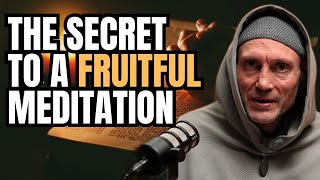 The SECRET to a Fruitful Catholic Meditation