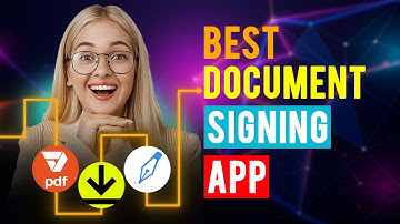 Best Document Signing Apps: iPhone & Android (Which App is Best for Document Signing?)