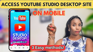 How to ACCESS Your youtube Studio on desktop with your mobile phone!