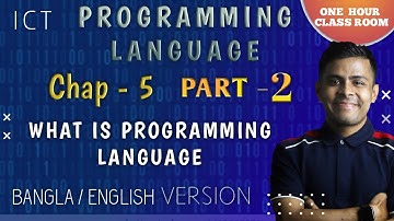 ICT Chap -5  Lecture -2   What is programming Language?