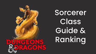 Sorcerer Class Guide and Power Ranking in D&D 5e - HDIWDT