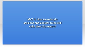 MVC 4: How to maintain sessions and cookies to be still valid after IIS restart?