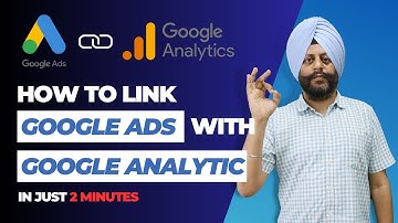 How to Link Google Ads Account to Google Analytics