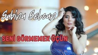 Sabina Selcan & Shahriyar - Seni Görmemek Üçün (Official Video)