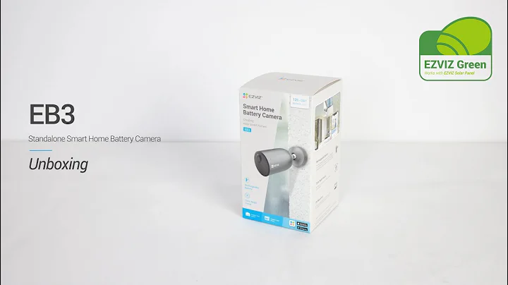 EZVIZ EB3 Unboxing - Standalone Smart Home Battery Camera