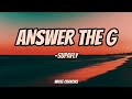 SUPAFLY- Answer the G (Lyrics)