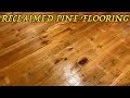 How to Make AMAZING Flooring from Reclaimed Lumber
