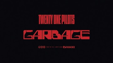 Twenty One Pilots - Garbage (Official Audio)