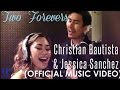 Christian Bautista & Jessica Sanchez - Two Forevers - (Official Music Video)