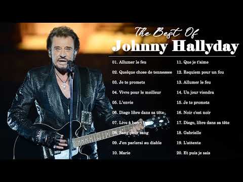 Johnny Hallyday Les Plus Grands Succès - Johnny Hallyday Playlist