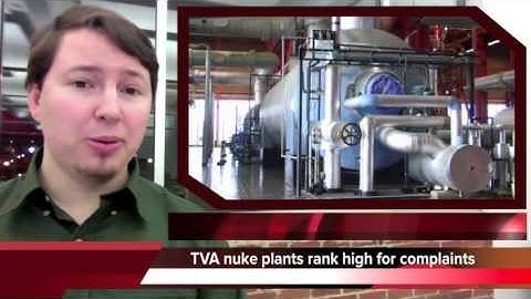 TVA nuclear plants rank highest for employee complaints