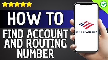 How to Find Account Number And Routing Number On Bank Of America APP