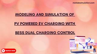 Modeling and Simulation of PV Powered EV Charging with BESS Dual Charging Control