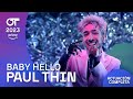 Baby hello  paul thin  gala final  ot2023