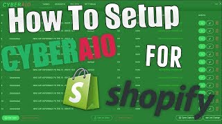 How to Setup CyberAIO for ANY Shopify Site!! **Cook Every Release**