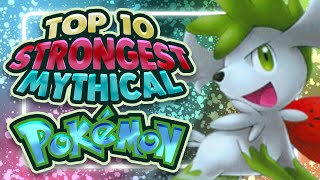 Top 10 Strongest Mythical Pokemon