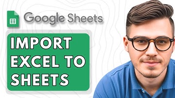 How To Import Excel to Google Sheets [2025 Guide]