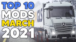 TOP 10 ETS2 MODS - MARCH 2021