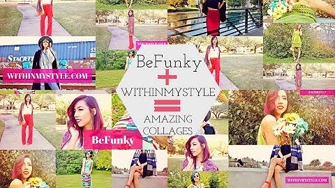 How to make collages with BeFunky/ WITHINMYSTYLE